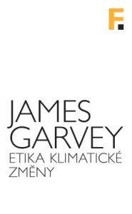 Etika klimatické změny - James Garvey - e-kniha