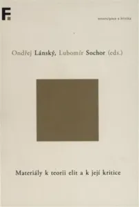 Materiály k teorii elit a k její kritice - Ondřej Lánský, Lubomír Sochor