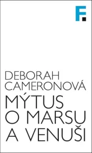 Mýtus o Marsu a Venuši - Deborah Cameronová - e-kniha
