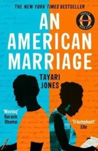 American Marriage - WINNER OF THE WOMEN'S PRIZE FOR FICTION, 2019 (Jones Tayari)(Paperback / softback)