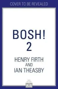 BISH BASH BOSH! (Firth Henry)(Pevná vazba)