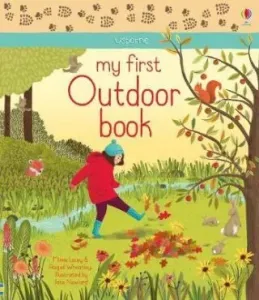 My First Outdoor Book - Minna Lacey, Abigail Wheatley