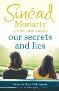 Our Secrets and Lies (Moriarty Sinead)(Paperback / softback)