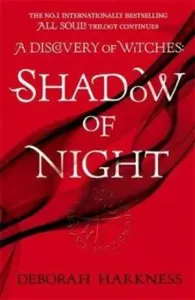 Shadow of Night - the book behind Season 2 of major Sky TV series A Discovery of Witches (All Souls 2) (Harkness Deborah)(Paperback / softback) #870477