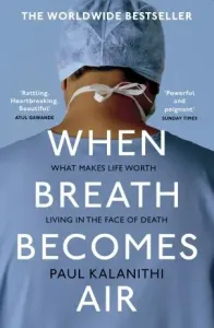 When Breath Becomes Air (Kalanithi Paul)(Paperback)