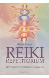Reiki repetitorium: Nové dosud nezveřejněné informace