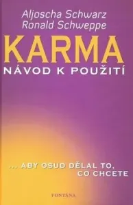 Karma návod k použití - Ronald P. Schweppe, Aljoscha Schwarz