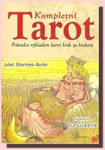 Kompletní tarot - Juliet Sharman-Burkeová