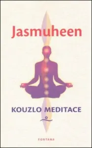 Kouzlo meditace - Jasmuheen