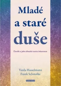 Mladé a staré duše - Varda Hasselmann, Frank Schmolke