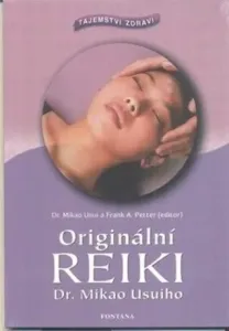 Originální Reiki Dr. Mikao Usuiho - Frank Arjava Petter, Mikao Usui