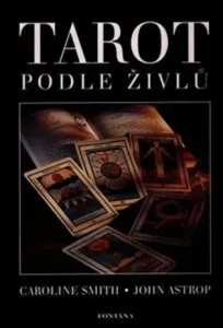 Tarot podle živlů (kniha + 22 karet) - John Astrop, Caroline Smith