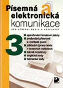Písemná a elektronická komunikace 3 - Olga Kuldová, Jiří Kroužek