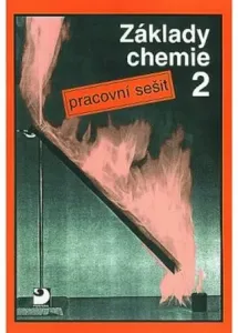 Základy chemie 2 - Pracovní sešit - Pavel Beneš