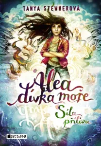 Alea - dívka moře: Síla přílivu - Tanya Stewnerová - e-kniha