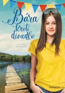Bára krotí divadlo  - Milena Durková - e-kniha