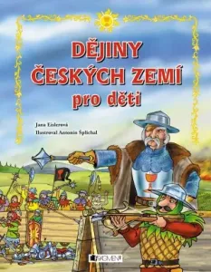 Dějiny českých zemí – pro děti - Jana Eislerová - e-kniha