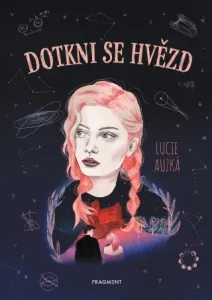 Dotkni se hvězd - Lucie Horáková Auzká - e-kniha