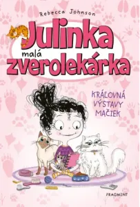 Julinka – malá zverolekárka 10 – Kráľovná výstavy mačiek - Rebecca Johnson - e-kniha