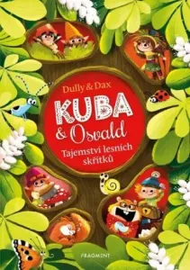 Kuba & Osvald Tajemství lesních skřítků - Dully & Dax