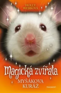Magická zvířata - Myšákova kuráž - Holly Webová - e-kniha