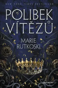 Polibek vítězů - Marie Rutkoski - e-kniha