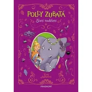 Polly Zubatá Sloní nadělení - Lucy Astner