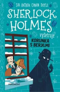 Sherlock Holmes vyšetruje: Korunka s berylmi - Stephanie Baudet - e-kniha