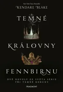 Temné královny Fennbirnu - Kendare Blake - e-kniha