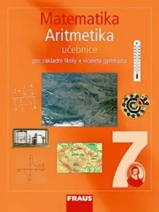 Matematika 7 Aritmetika Učebnice - Eduard Fuchs, Pavel Tlustý, Helena Binterová