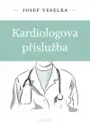 Kardiologova příslužba - Miloš Čermák, Josef Veselka