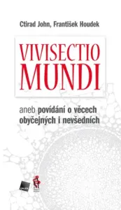 Vivisectio mundi - František Houdek, Ctirad John - e-kniha