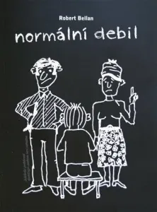 Normální debil - Robert Bellan