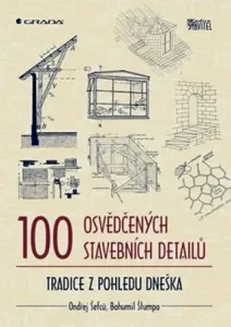 100 osvědčených stavebních detailů - Ondřej Šefců, Bohumil Štumpa