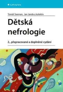 Dětská nefrologie - Jan Janda, Tomáš Seeman