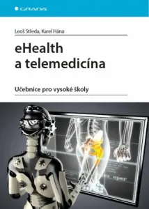 eHealth a telemedicína - Leoš Středa, Karel Hána