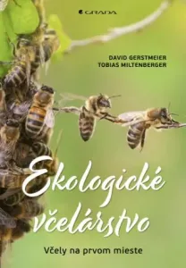 Ekologické včelárstvo - David Gerstmeier, Tobias Miltenberger