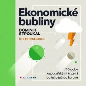 Ekonomické bubliny - Dominik Stroukal - audiokniha