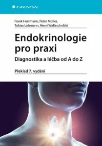 Endokrinologie pro praxi - Frank Herrmann, Tobias Lohmann, Henri Wallaschofski, Péter Müller