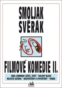 Filmové komedie II. Smoljak, Svěrák - Zdeněk Svěrák, Jaroslav Weigel, Ladislav Smoljak