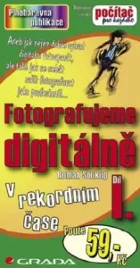Fotografujeme digitálně I. - Roman Soukup - e-kniha