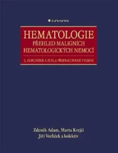 Hematologie - Přehled maligních hematologických nemocí - Zdeněk Adam, Jiří Vorlíček, Marta Krejčí - e-kniha