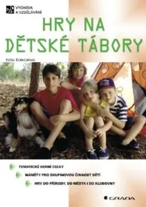 Hry na dětské tábory - Edita Doležalová - e-kniha