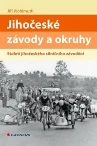 Jihočeské závody a okruhy - Jiří Wohlmuth - e-kniha