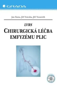 LVRS – Chirurgická léčba emfyzému plic - Jan Fanta, Jiří Votruba, Jiří Neuwirth - e-kniha