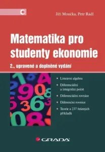 Matematika pro studenty ekonomie - Jiří Moučka, Petr Rádl - e-kniha