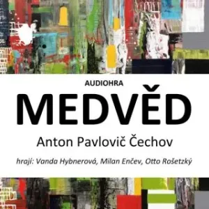 Medvěd - Anton Pavlovič Čechov - audiokniha