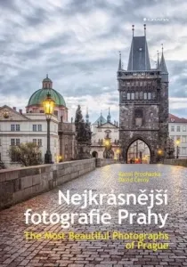 Nejkrásnější fotografie Prahy - David Černý, Kamil Procházka