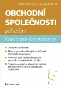 Obchodní společnosti pohledem Corporate Governance - Tomáš Moravec, Lucie Andreisová - e-kniha