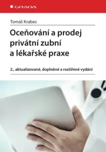 Oceňování a prodej privátní zubní a lékařské praxe - Tomáš Krabec - e-kniha